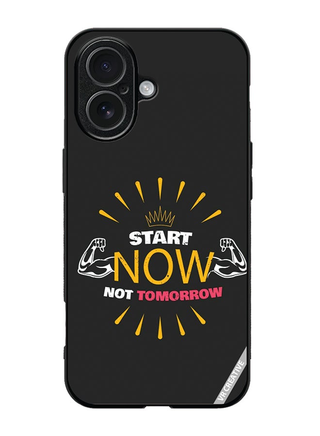 Protective Case Cover For Apple iPhone 17 Start Now Not Tomorrow Design Multicolour