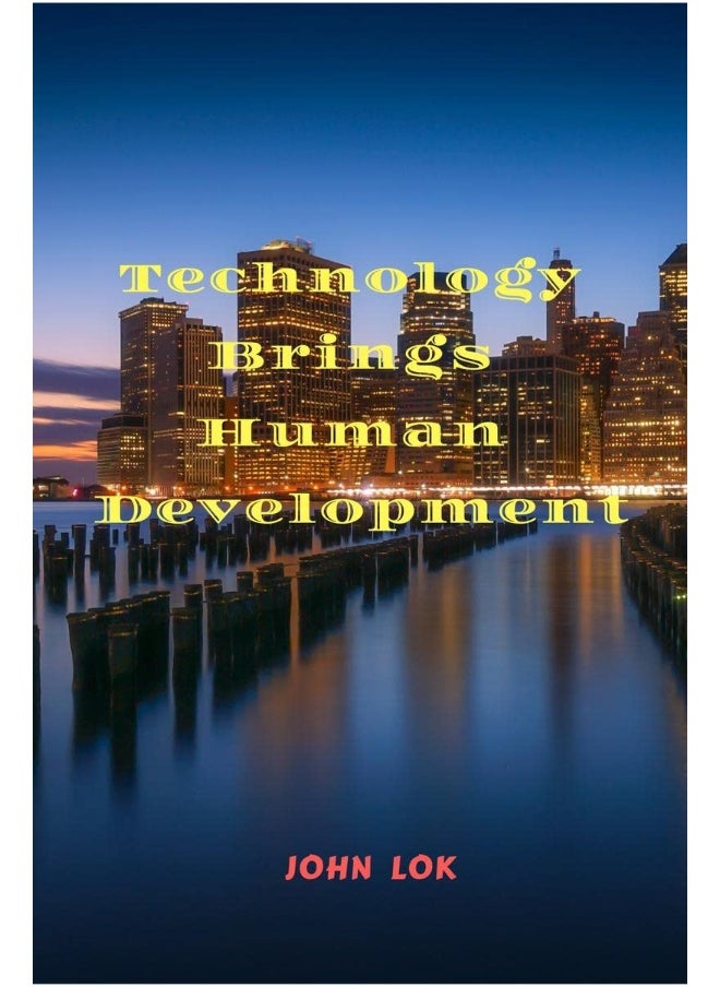 Technology Brings Human Development 