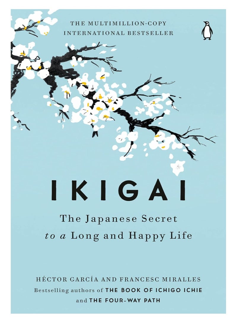 Ikigai: The Japanese Secret to a Long and Happy Life