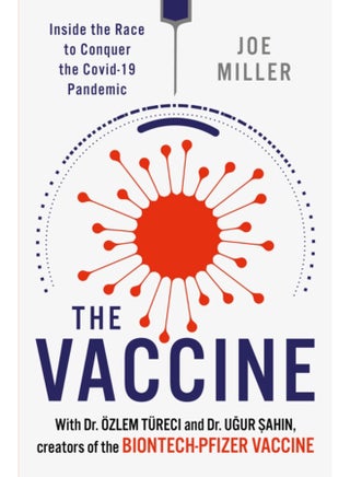 The Vaccine : Inside the Race to Conquer the COVID-19 Pandemic - pzsku/Z4E8C91080E689D9FF918Z/45/_/1695025021/c1e54fdd-bab4-441a-95c8-dfc06b08f025