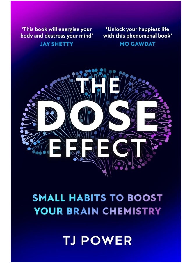 null - The DOSE Effect: Unlock the secret powers of dopamine, serotonin and more in this neuroscientist’s self-help guide to living a happier life – new for 2025! - Image 1