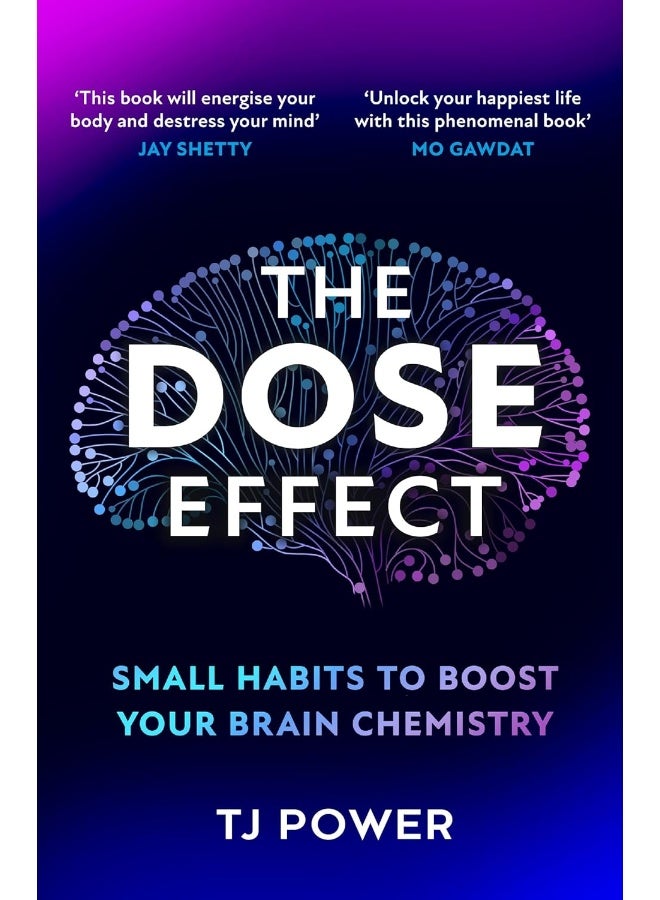 The DOSE Effect: Unlock the secret powers of dopamine, serotonin and more in this neuroscientist’s self-help guide to living a happier life – new for 2025!  - Image 1