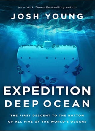 Expedition Deep Ocean The First Descent To The Bottom Of All Five Of The Worlds Oceans by Young, Josh Paperback - pzsku/Z4E8EC8299E124C0BE984Z/45/_/1698839394/817f5af4-378f-44c9-9feb-cfd51f9dd495