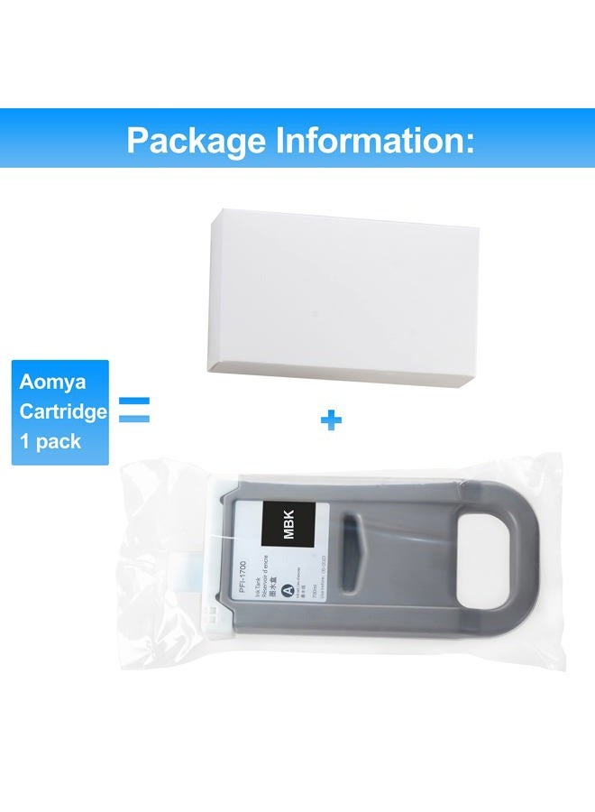 Aomya Compatible Canon PFI-1700 Remanufactured Ink Cartridge for Canon imagePROGRAF Pro2000,2100 Pro 4000s,4100,6000s,6100,6100S,4100S (700ML Matte Black Pigment) - Image 2