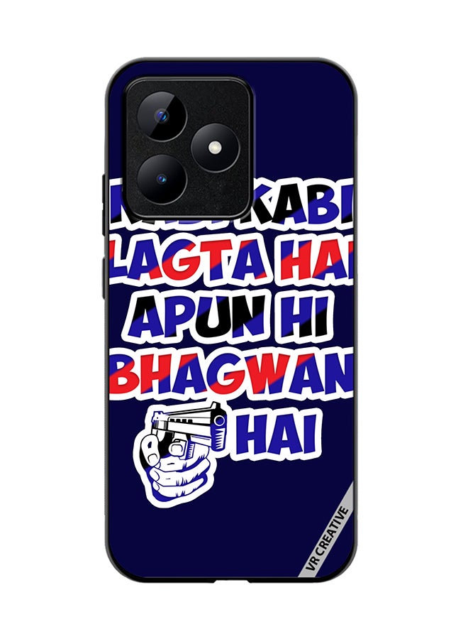VR CREATIVE Protective Case Cover For Realme C53 Kabi Kabi Lagta Hai Apun Hi Bhagwan Hai Hindi Quots Design Multicolour - Image 1