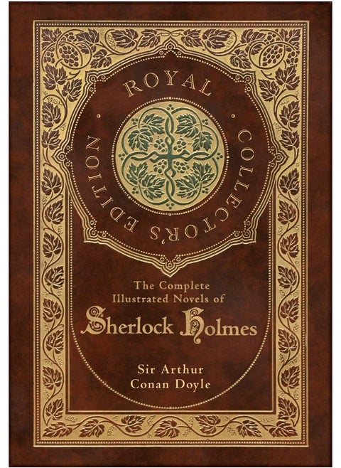The Complete Illustrated Novels of Sherlock Holmes (Royal Collector's Edition) (Illustrated) (Case Laminate Hardcover with Jacket)