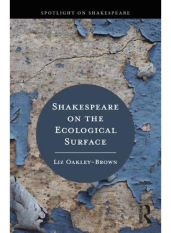 Shakespeare on the Ecological Surface 