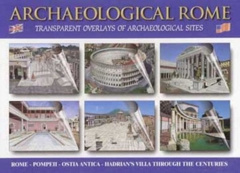 Archaeological Rome: Transparent Overlays of Archaeological Sites