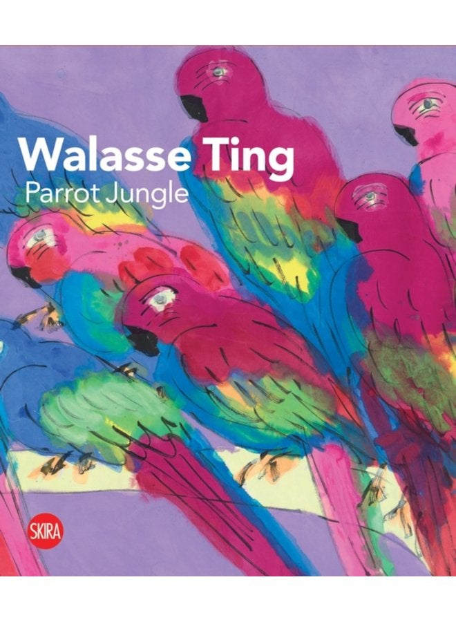 Walasse Ting Parrot Jungle - Hardback