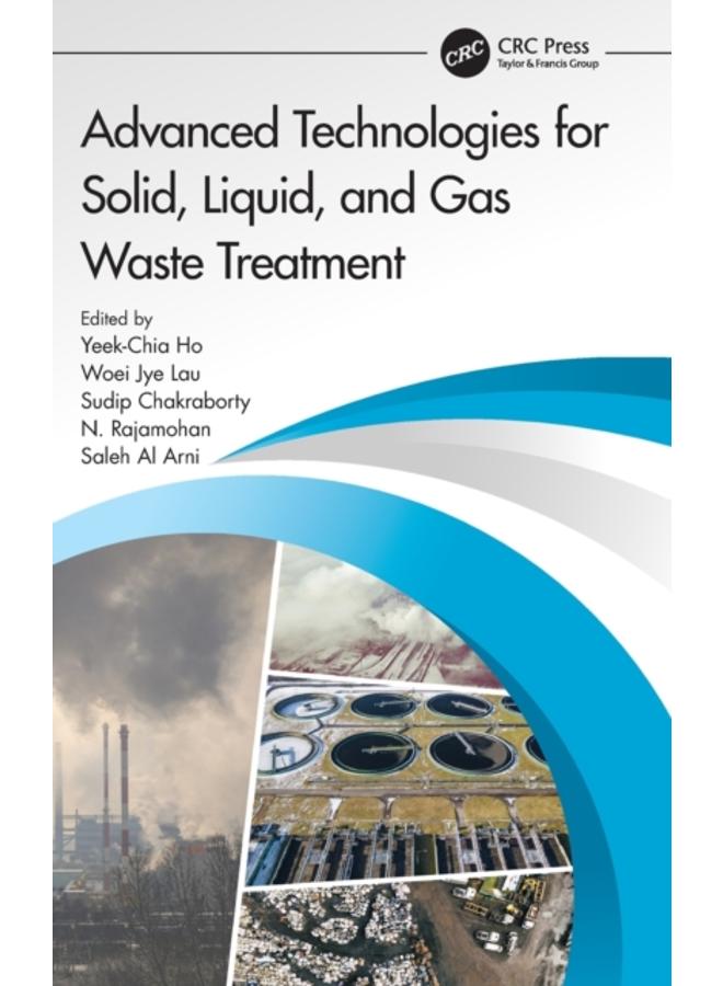 Advanced Technologies for Solid, Liquid, and Gas Waste Treatment 