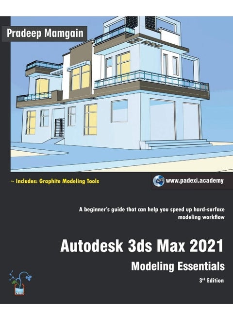 Autodesk 3ds Max 2021: Modeling Essentials, 3rd Edition