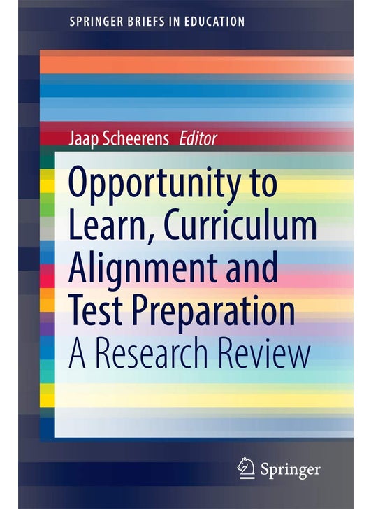 Opportunity to Learn, Curriculum Alignment and Test Preparation: A Research Review