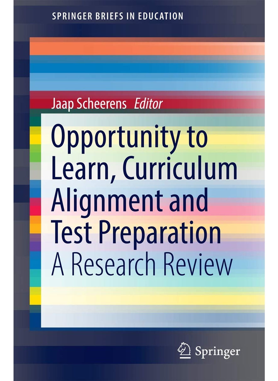 Opportunity to Learn, Curriculum Alignment and Test Preparation: A Research Review 