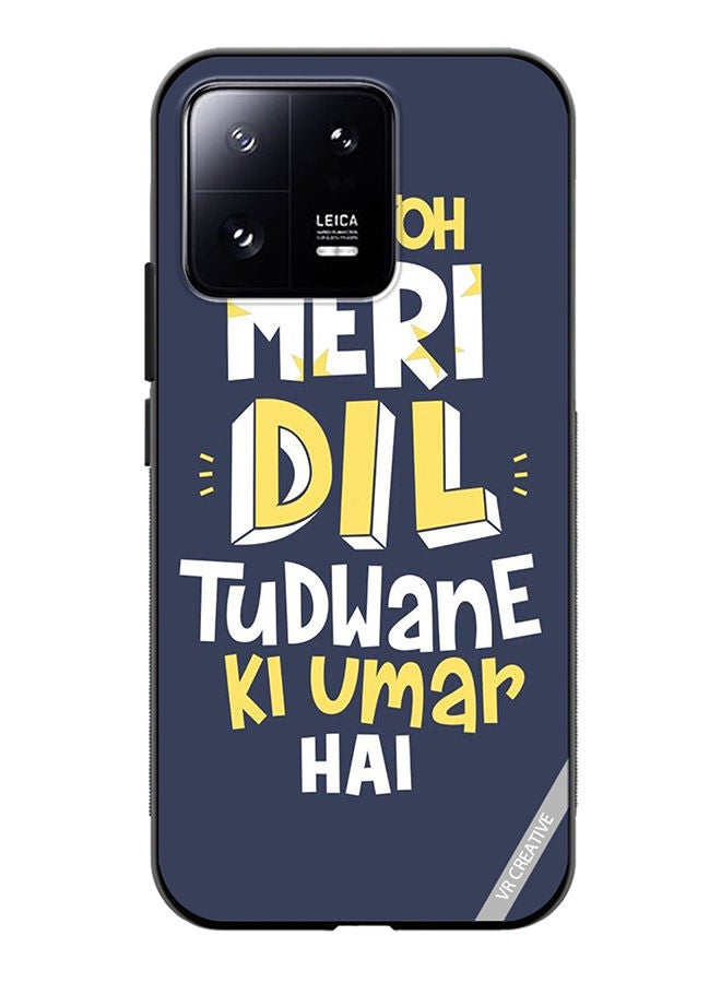 VR CREATIVE Protective Case Cover For Xiaomi 13 Dil Tudwane Ki Umar Design Multicolour - Image 1