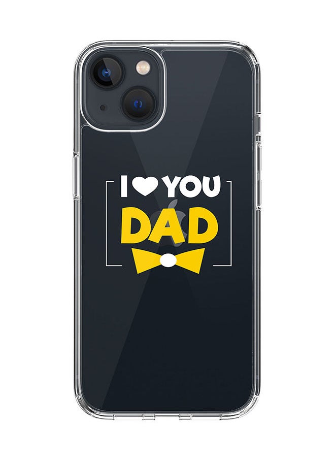 Stylizedd - Classic Clear Case for Apple iPhone 14 Hybrid Soft Case Flexible Edges Anti Drop TPU PC Gel Thin Transparent Cover [ Designed for Apple iPhone 14 ] - I Loveyou Dad - Image 1
