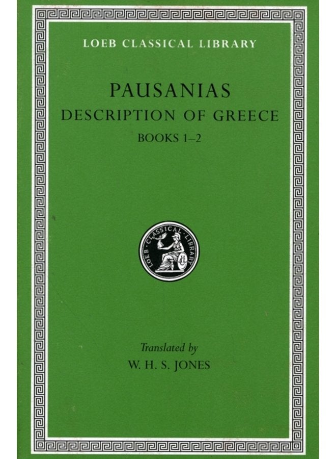 Description of Greece Volume I Books 1 2 - Hardback