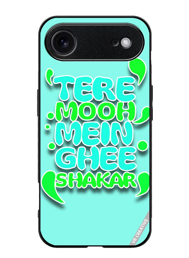 VR CREATIVE Protective Case Cover For Apple iPhone 17 Air Tere Mooh Mein Ghee Shakar Hindi Quots Design Multicolour