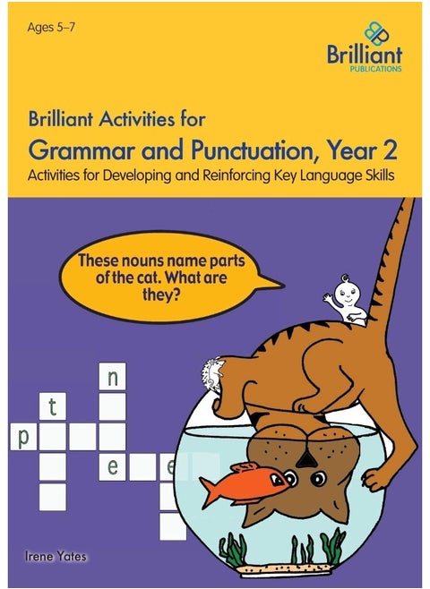 Brilliant Activities for Grammar and Punctuation, Year 2: Activities for Developing Key Language Skills