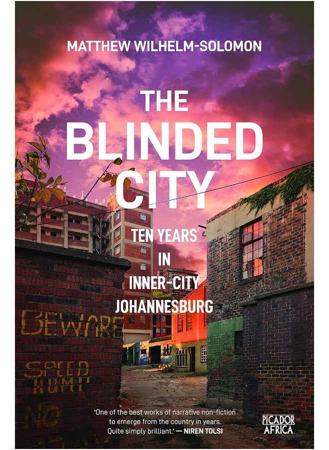 null - The Blinded City: Ten Years In Inner-City Johannesburg - Image 1