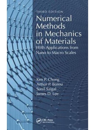 Numerical Methods in Mechanics of Materials, 3rd ed: With Applications from Nano to Macro Scales - pzsku/Z4EB62F9B41CEA1FFAFC5Z/45/_/1705919526/785a2da9-9b04-4d0e-9f6e-dfbe3df41732