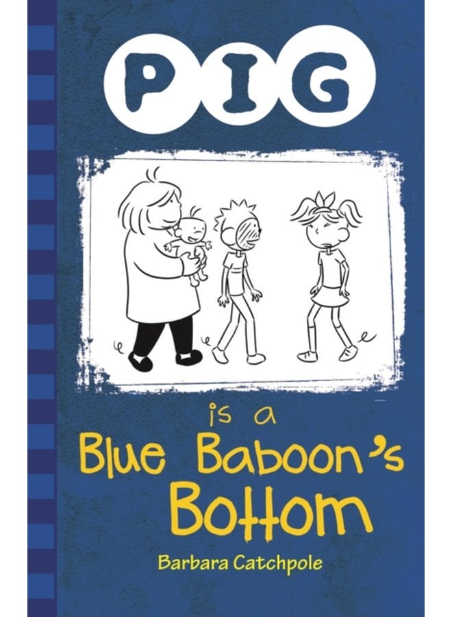 Pig is a Blue Baboon s Bottom - Paperback