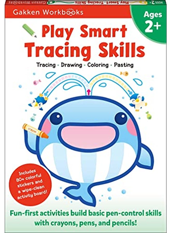 Play Smart Tracing Skills Age 2+: Preschool Activity Workbook with Stickers for Toddlers Ages 2, 3, 4: Learn Basic Pen-Control Skills with Crayons, Pe