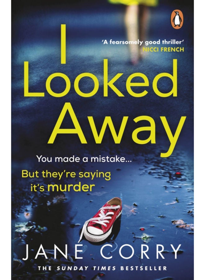 I Looked Away : the page-turning Sunday Times Top 5 bestseller 