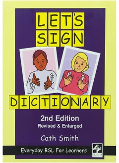 Let's Sign Dictionary: Everyday BSL for Learners