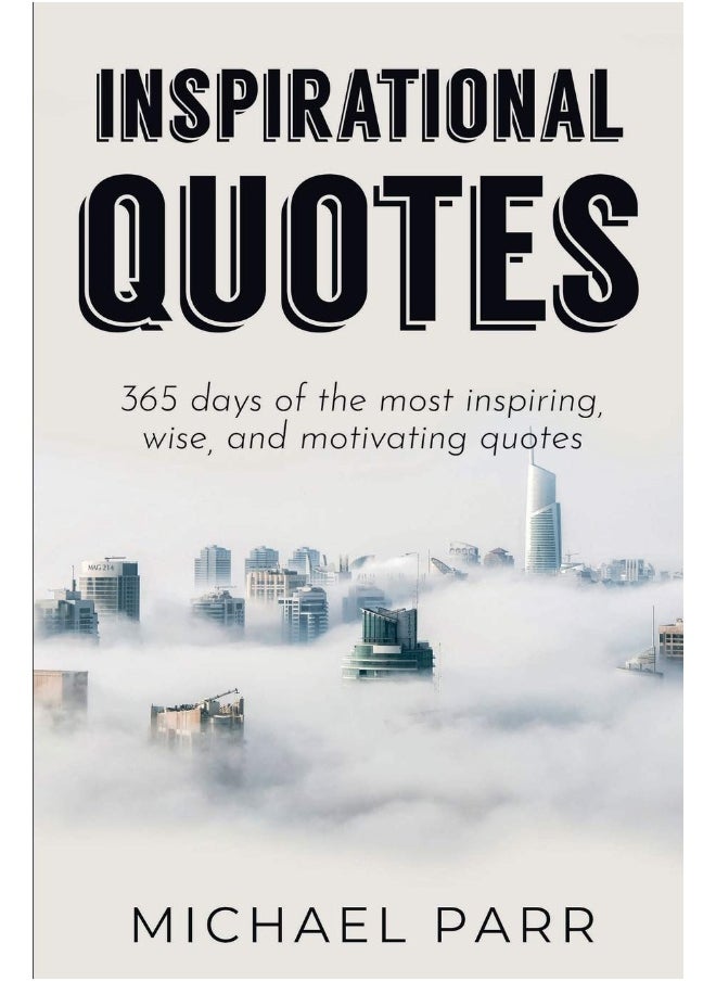 Ingram Publishing Inspirational Quotes: 365 days of the most inspiring, wise, and motivating quotes  - Image 1