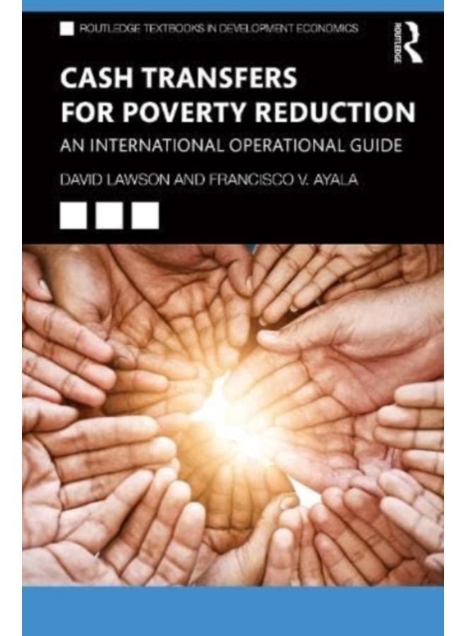 Cash Transfers for Poverty Reduction : An International Operational Guide