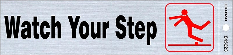 Hillman Watch Your Step Self-Adhesive Safety Sign - 2x8 Inches