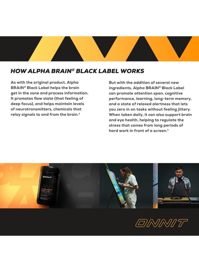 ONNIT Alpha Brain Black Label Capsule (80ct) Premium Citicoline Brain Supplement - Focus, Concentration & Memory - Lion's Mane, Hericium Erinaceus, L Theanine & Mucuna Pruriens - Image 4