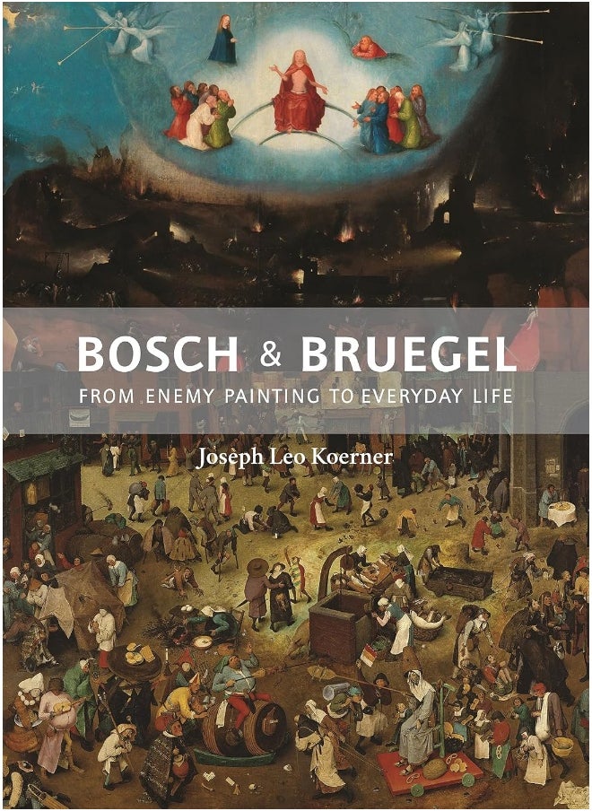 Bosch and Bruegel: From Enemy Painting to Everyday Life - Bollingen S 