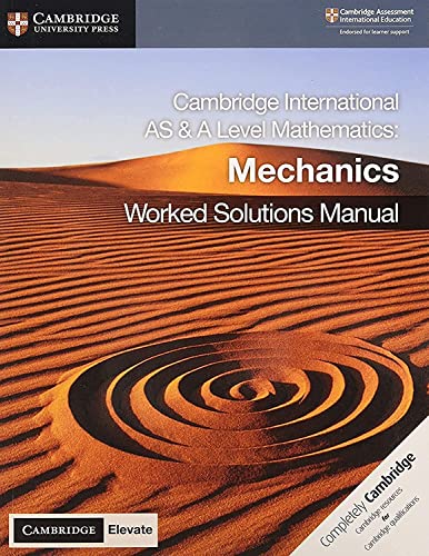 Cambridge International As And A Level Mathematics Mechanics Worked Solutions Manual With Cambridge El  - Image 1