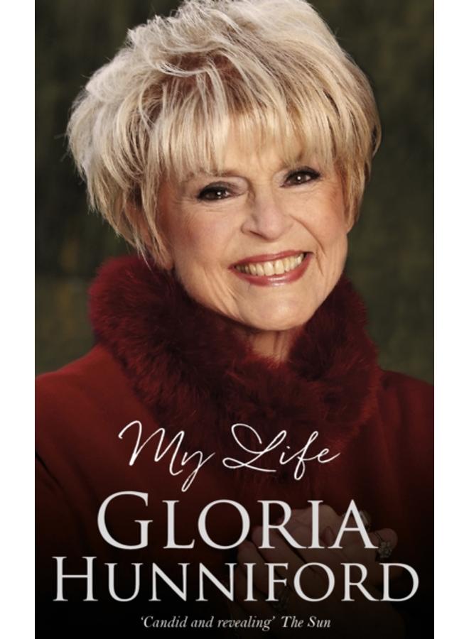 Gloria Hunniford: My Life - The Autobiography 