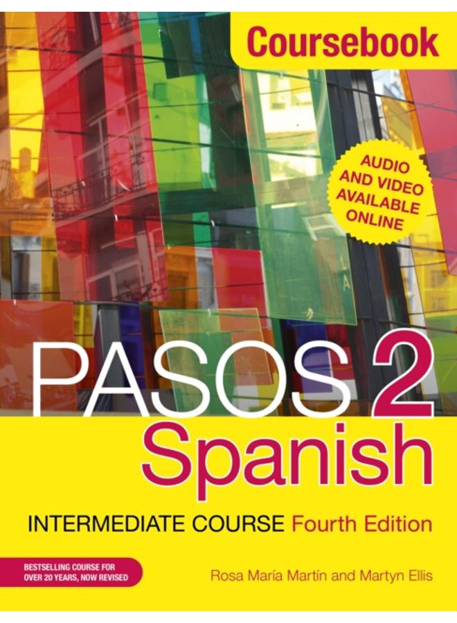 Pasos 2 (Fourth Edition) Spanish Intermediate Course : Coursebook