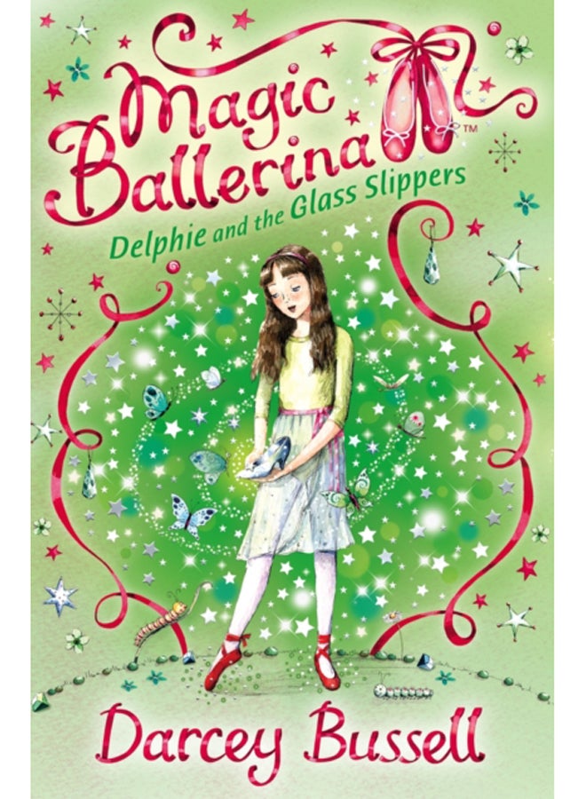 Delphie and the Glass Slippers : Book 4