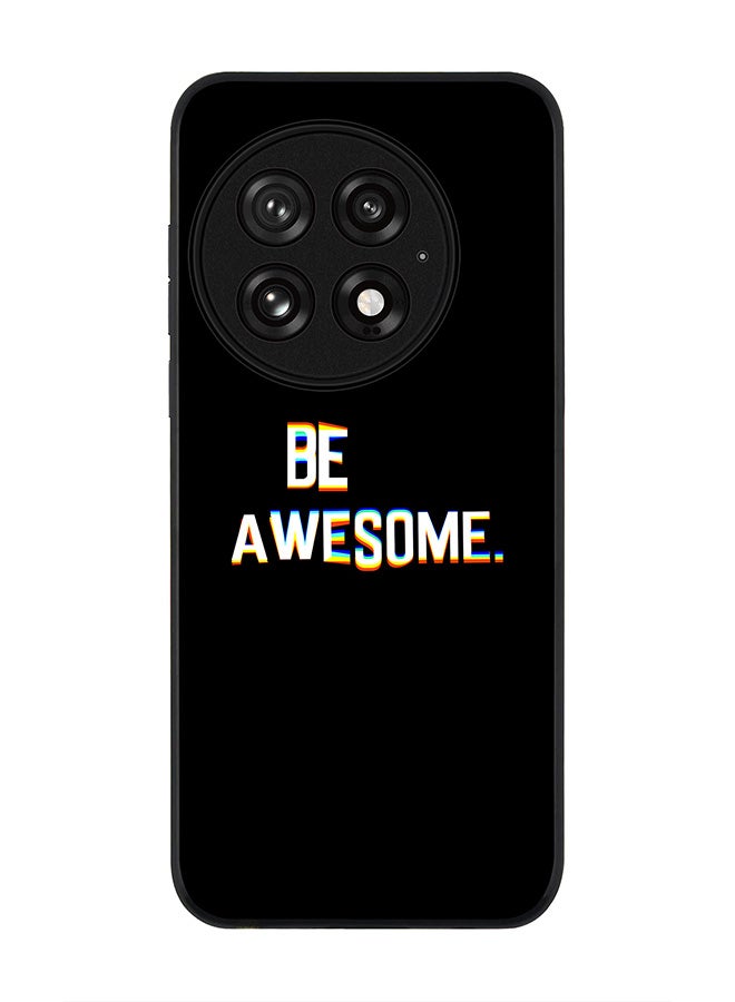 Stylizedd For OnePlus 13 5G Case,Slim fit Camera Protection, Shockproof Thin Phone cover  - Be awesome - Image 1