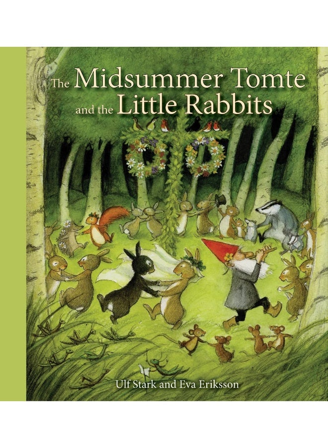 The Midsummer Tomte and the Little Rabbits: A Day-by-day Summer Story in Twenty-one Short Chapters 