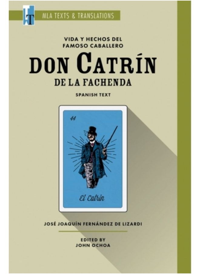 Vida Y Hechos Del Famoso Caballero Don Catrin De La Fachenda : An Mla Text Edition - Paperback 