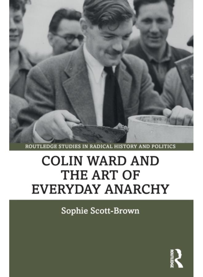 Colin Ward and the Art of Everyday Anarchy 
