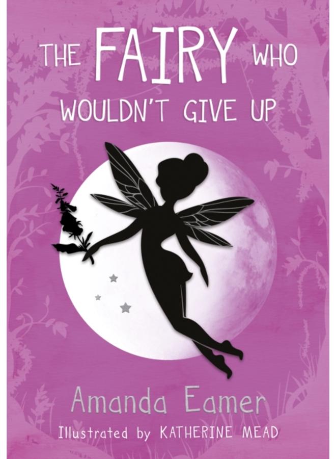The Fairy Who Wouldn't Give Up 
