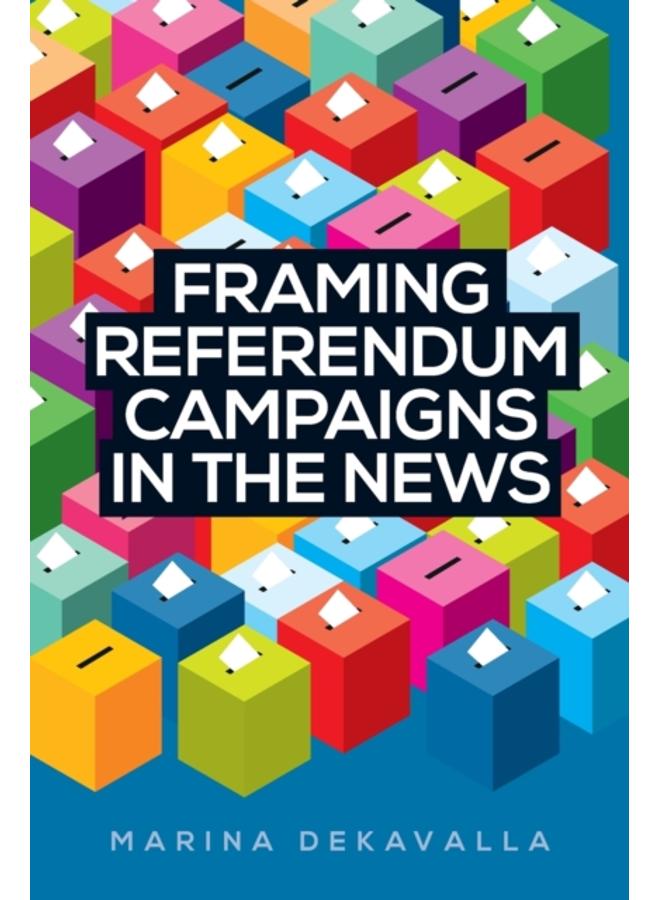 Framing Referendum Campaigns in the News 