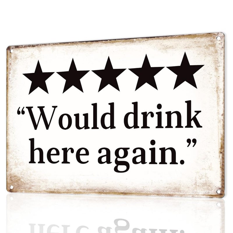 MOLESS Would drink here again Funny Bar Sign or Man Cave Decor 12x8 Durable Vintage Metal Beer Signs Wall Decorations for Home BarBasementGarageMancave 2484 - Image 1