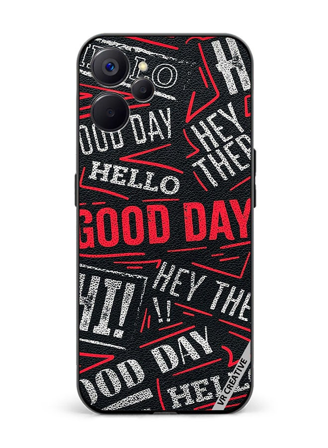 VR CREATIVE Protective Case Cover For Realme 10 5G Hello There Good Day Design Multicolour - Image 1