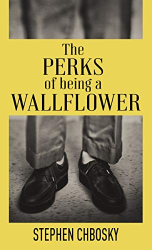 The Perks Of Being A Wallflower 20Th Anniversary Edition With A New Letter From Charlie 
