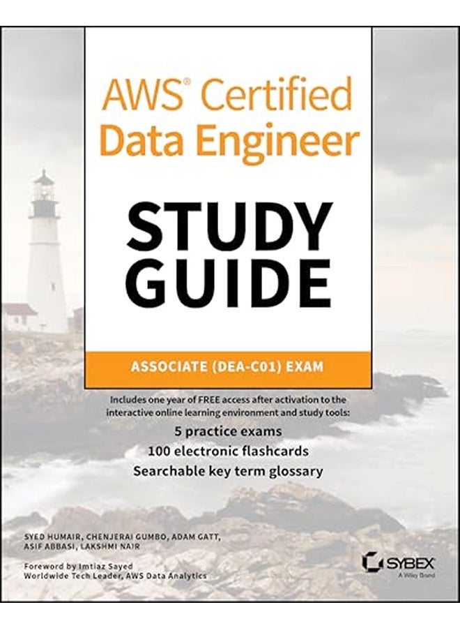 AWS Certified Data Engineer Study Guide: Associate (DEA-C01) Exam