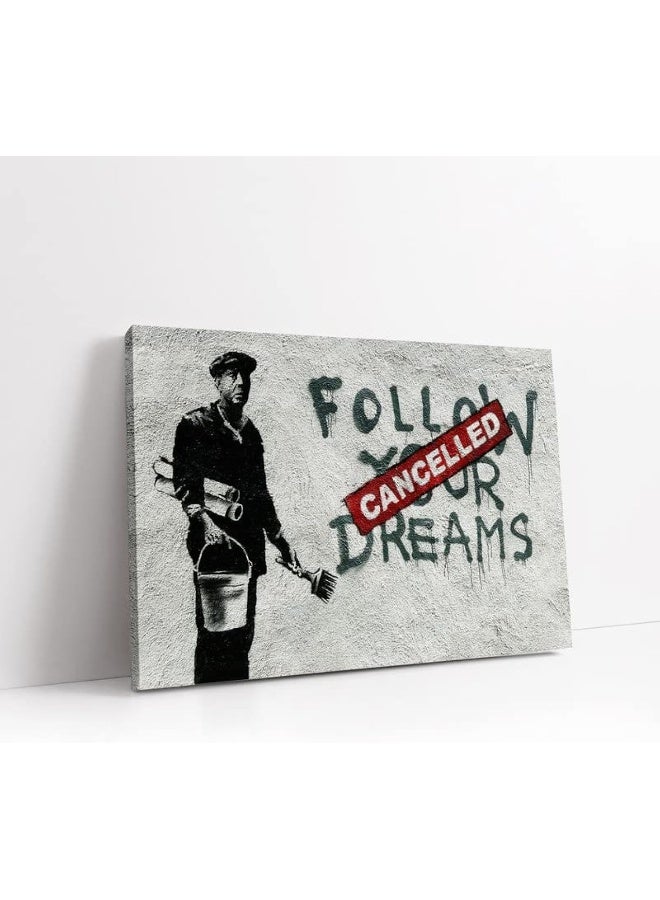 KAWAHONE Banksy Canvas Wall Art - Cancelled Follow Your Dreams - Image 1