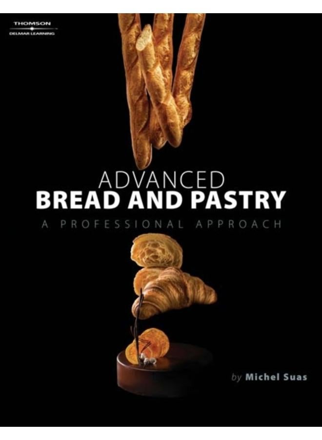 Advanced Bread and Pastry