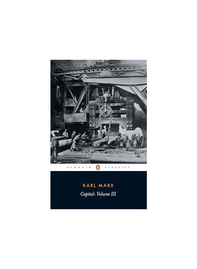 Capital A Critique Of Political Economy Vol 3 Penguin Classics
